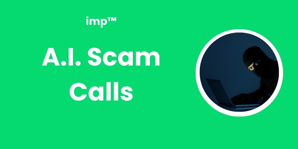 A.I. Scam Calls