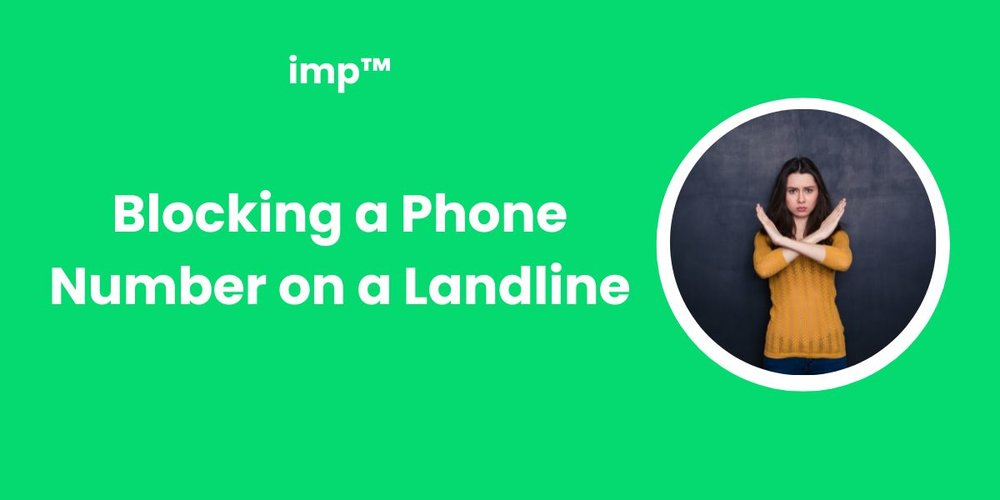 Blocking a Phone Number on a Landline