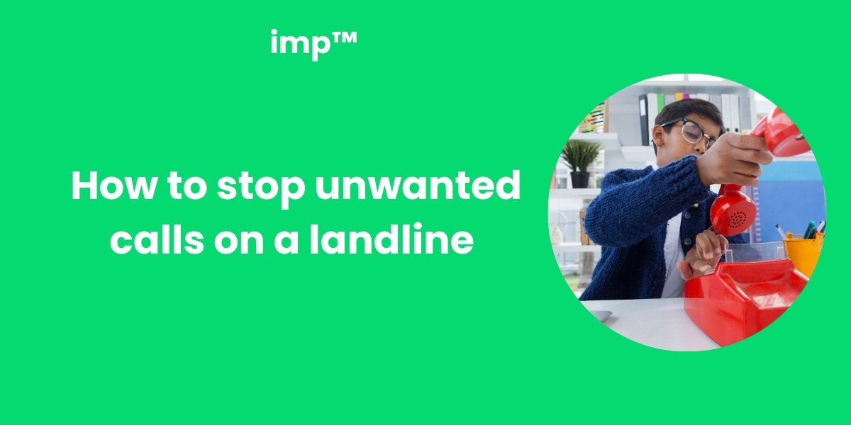 How to Stop Unwanted Calls on a Landline Phone