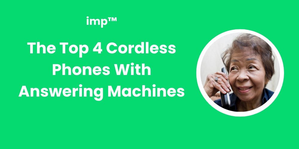 The Top 4 Cordless Phones With Answering Machines