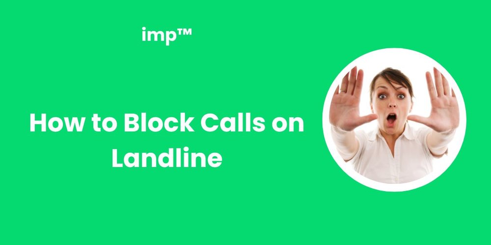 How to Block Calls on Landline