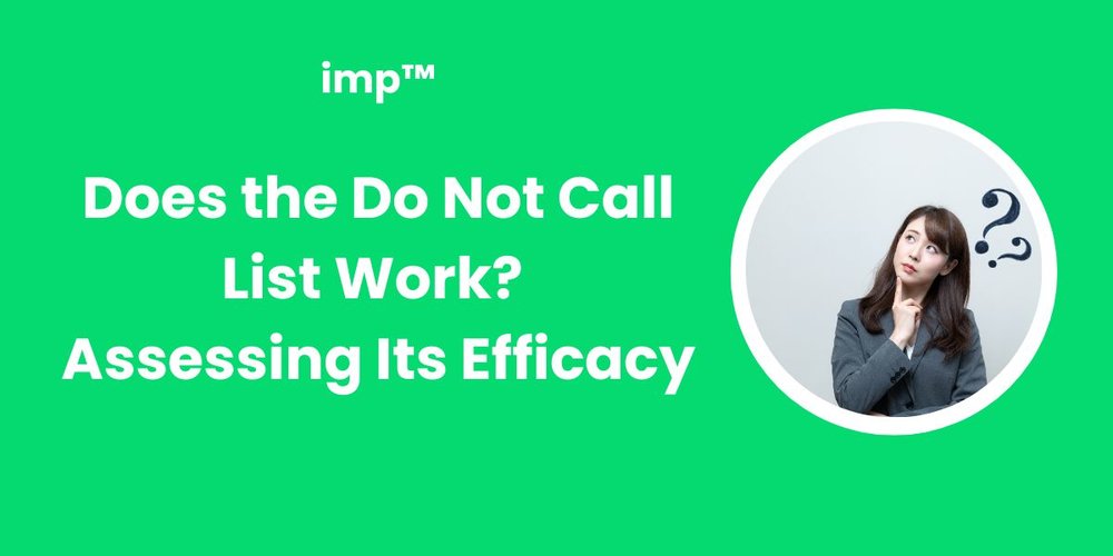 Does the Do Not Call List Work? Assessing Its Efficacy