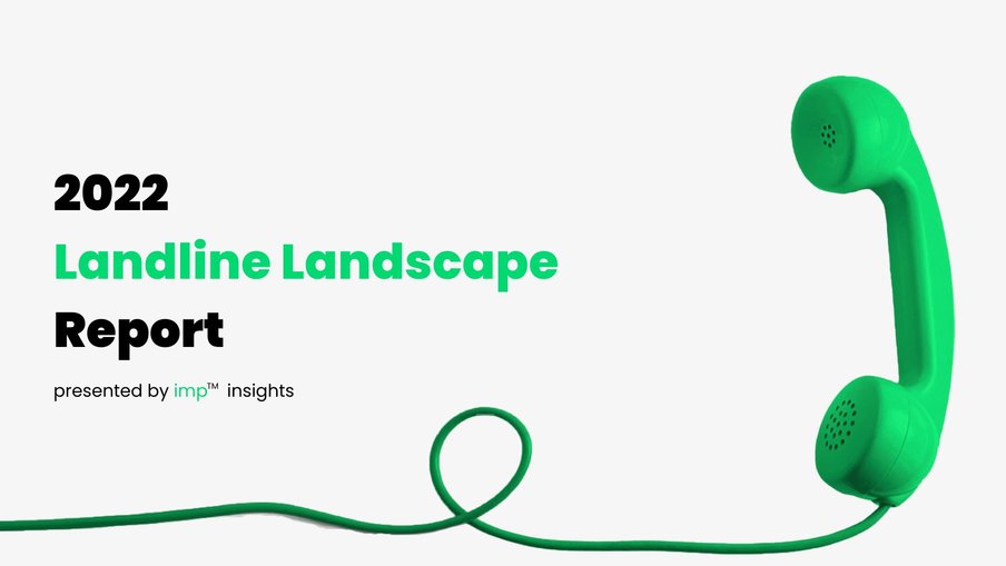Landline Landscape Report - Q2 - 2022