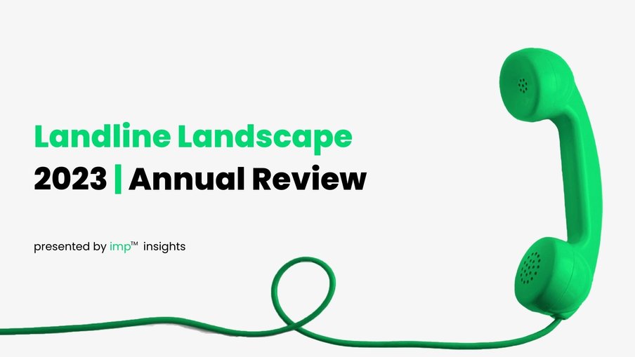 imp Landline Landscape Annual Review