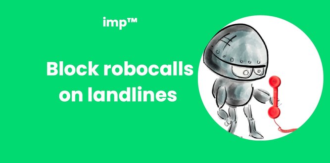  Block Robocalls on Landlines