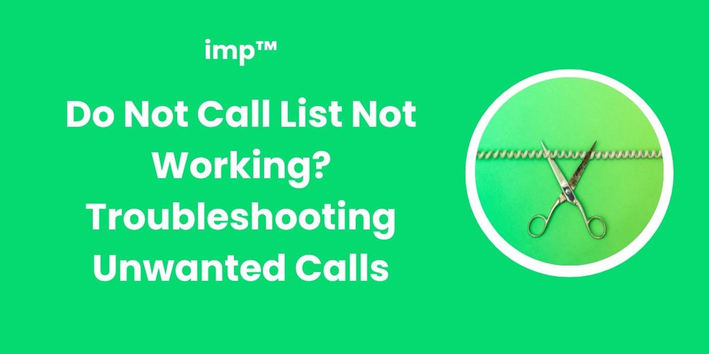 Do Not Call List Not Working? Troubleshooting Unwanted Calls