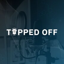 Tipped Off Podcast