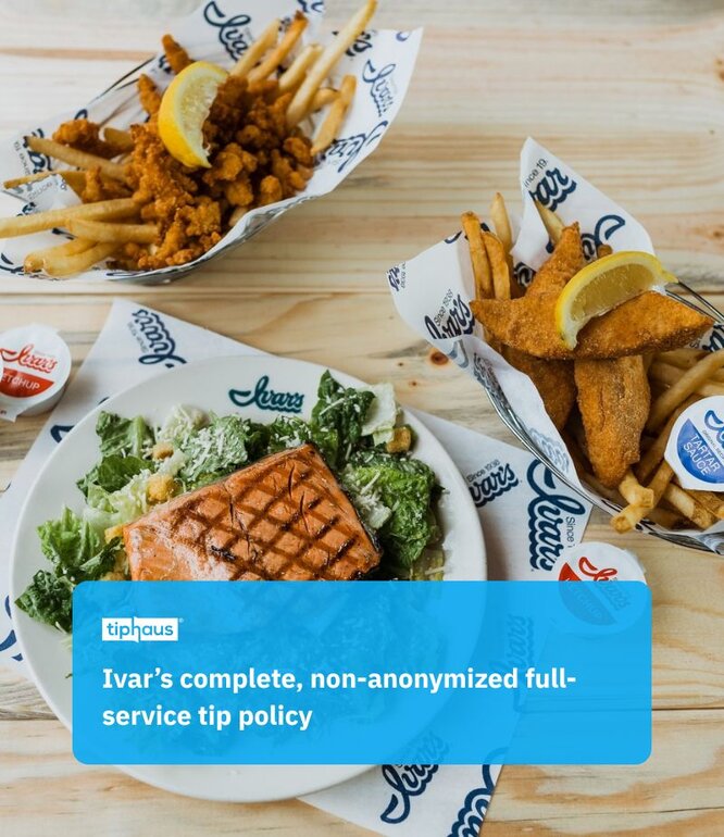 Ivar’s complete, non-anonymized full-service tip policy