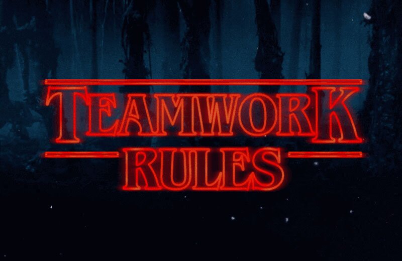 What Stranger Things Can Teach us about Teamwork