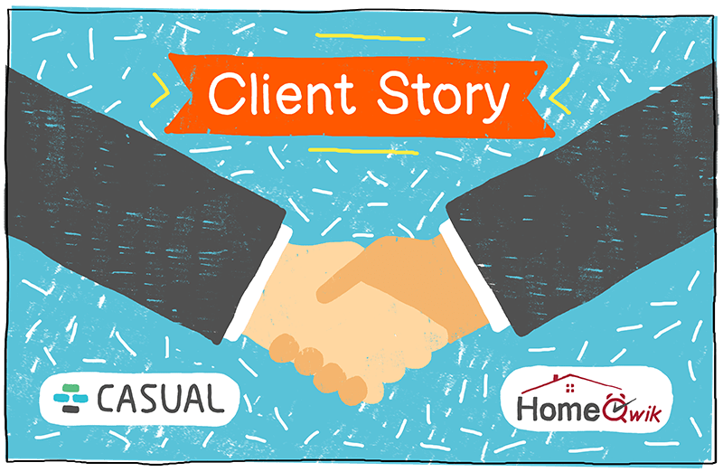 Check out how Casual helps HomeQwik run it’s business