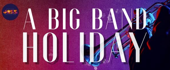 A poster for A Big Band Holiday with Denver Jazz Orchestra event