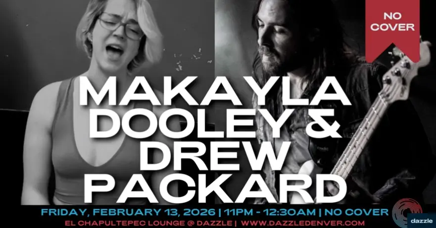 A poster for El Chapultepec Piano Lounge presents: Makayla Dooley & Drew Packard  event