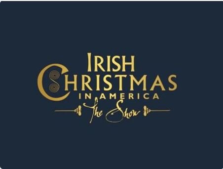 A poster for Irish Christmas in America - The Show event