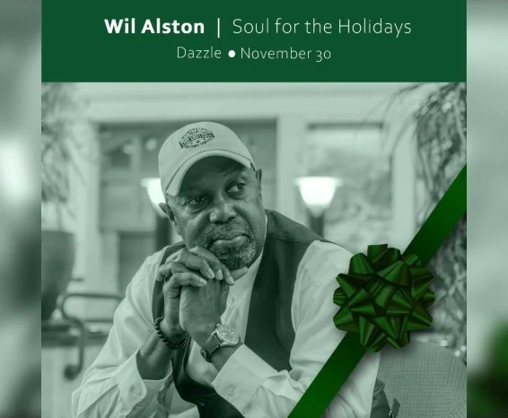 A poster for Wil Alston: Soul for the Holidays  event