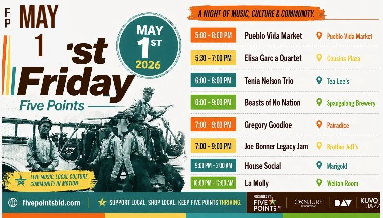 A poster for Five Points First Friday - A Night of Music, Culture, & Community event