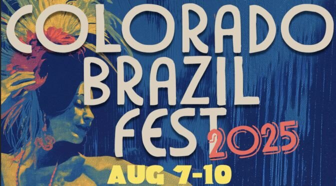 A poster for Colorado Brazil Fest 2025 event