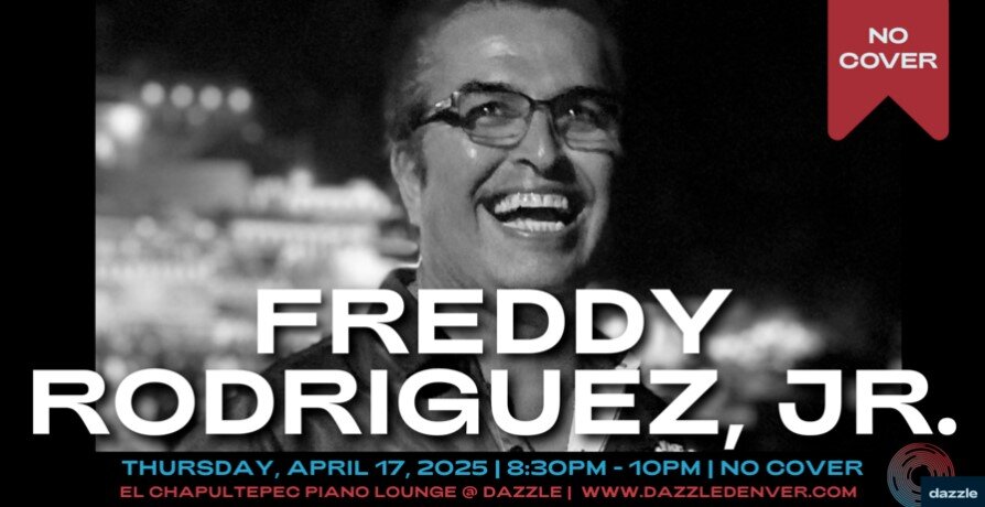 A poster for El Chapultepec Piano Lounge presents: Freddy Rodriguez Jr.  event