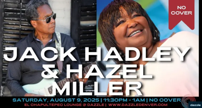 A poster for El Chapultepec Piano Lounge presents: Jack Hadley & Hazel Miller  event