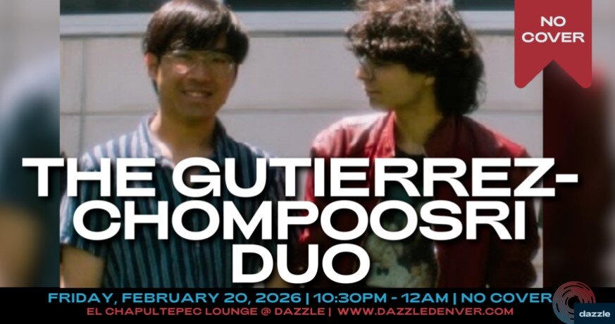 A poster for El Chapultepec Lounge presents: The Gutierrez-Chompoosri Duo event