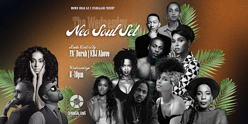 A poster for The Neo Soul Set - Wednesdays with FA'Dorah & KDJ Above event