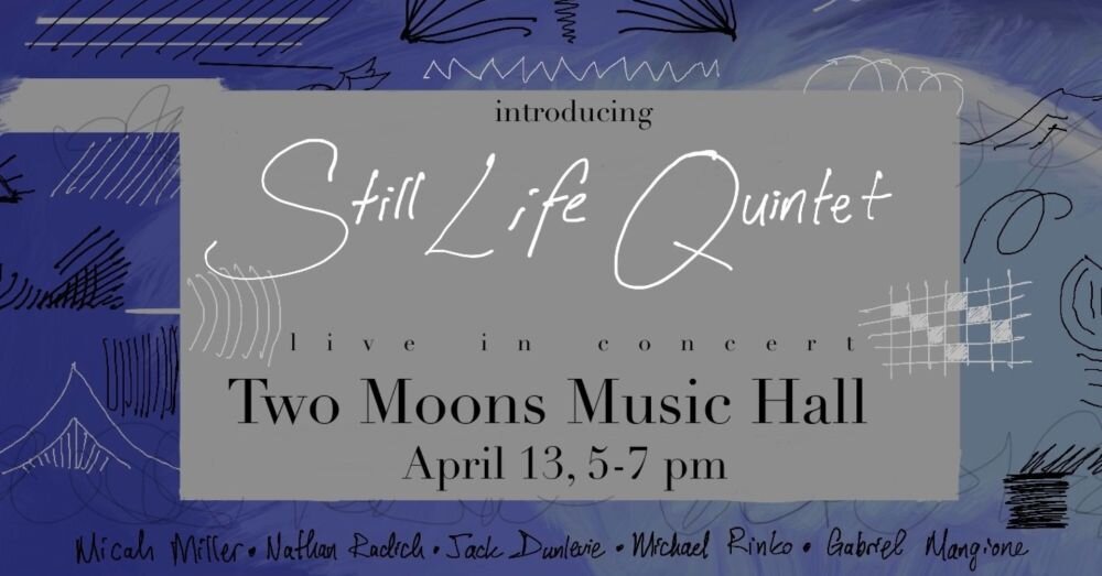 A poster for NextUp: Still Life Quintet event