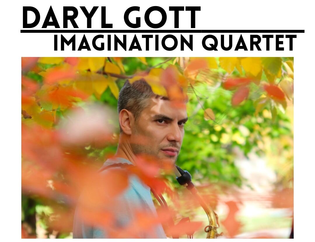 A poster for Daryl Gott — Imagination Quartet event