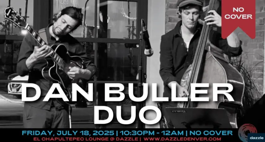A poster for El Chapultepec Piano Lounge presents: Dan Buller Duo  event