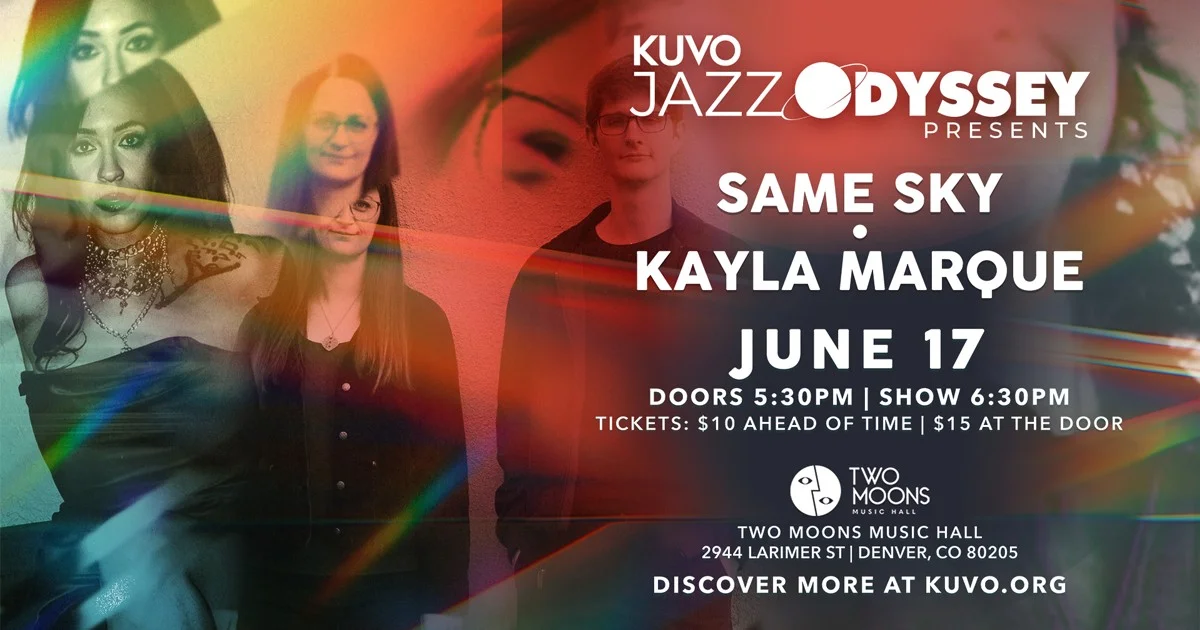 A poster for Jazz Odyssey Presents: Same Sky & Kayla Marque event
