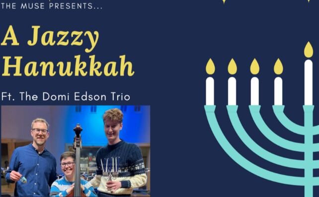 A poster for A Jazzy Hanukkah Ft. The Domi Edson Trio event