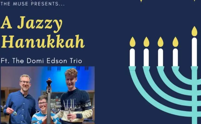 A poster for A Jazzy Hanukkah Ft. The Domi Edson Trio event