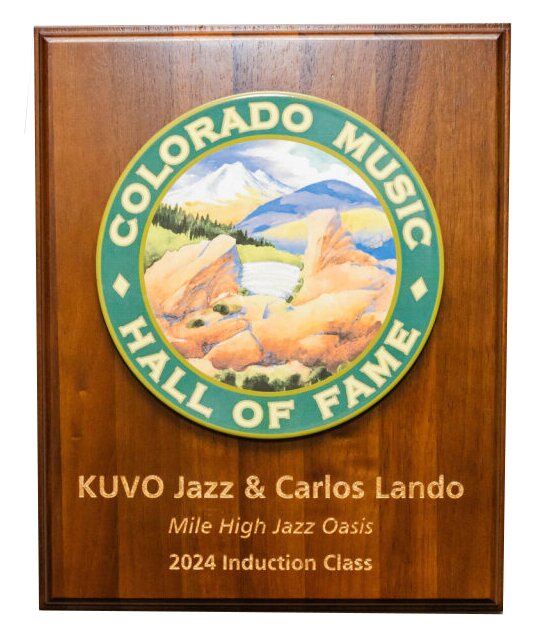 Colorado Music Hall of Fame induction plaque, KUVO JAZZ and Carlos Lando