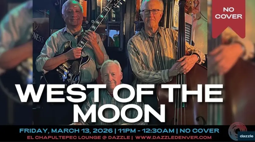 A poster for El Chapultepec Lounge presents: West of The Moon (A Trio) event