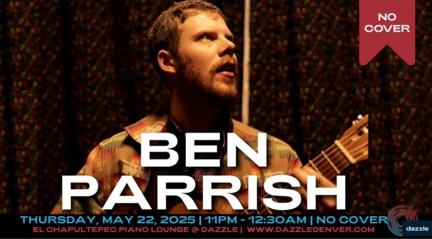 A poster for El Chapultepec Piano Lounge presents: Ben Parrish  event