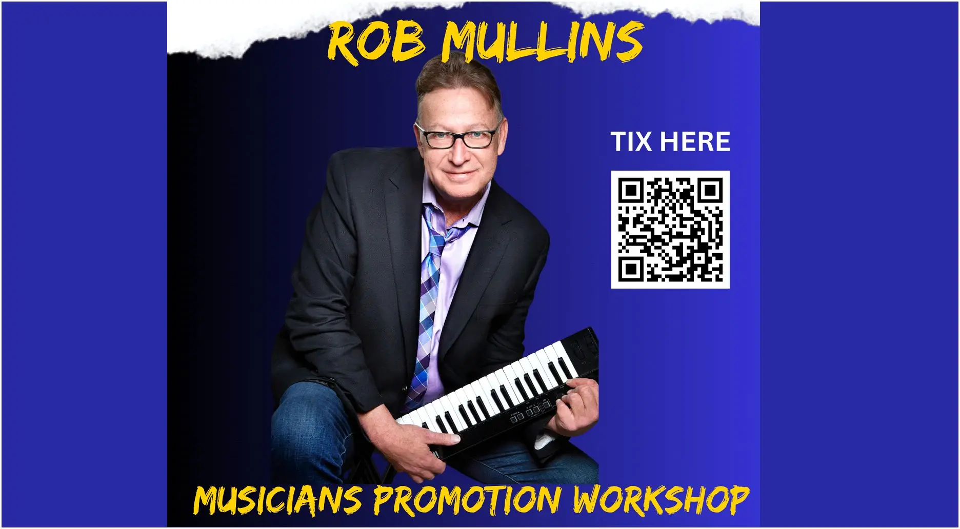 A poster for Rob Mullins Musicans Promotion Workshop event