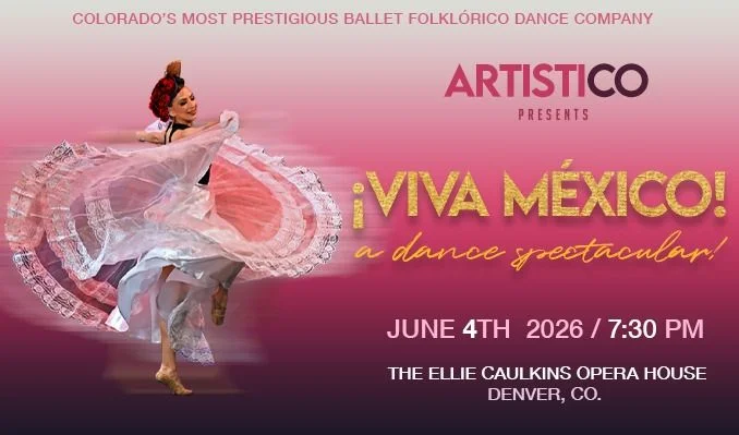 A poster for ArtistiCO Dance Company presents ¡VIVA MÉXICO! event