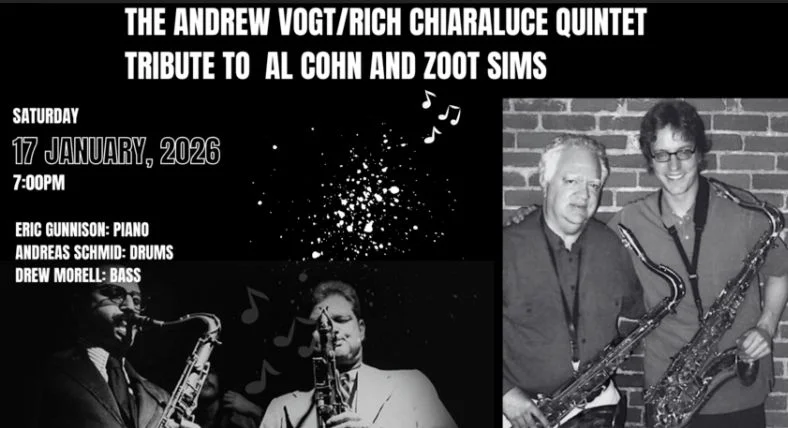 A poster for The Andrew Vagot /Rich Chiaraluce Quintet Al Cohn and Zoot Sims event