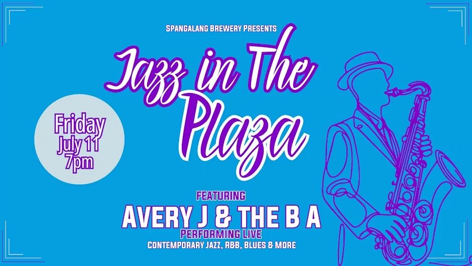 A poster for Jazz in the Plaza: Avery J & The B. A. event