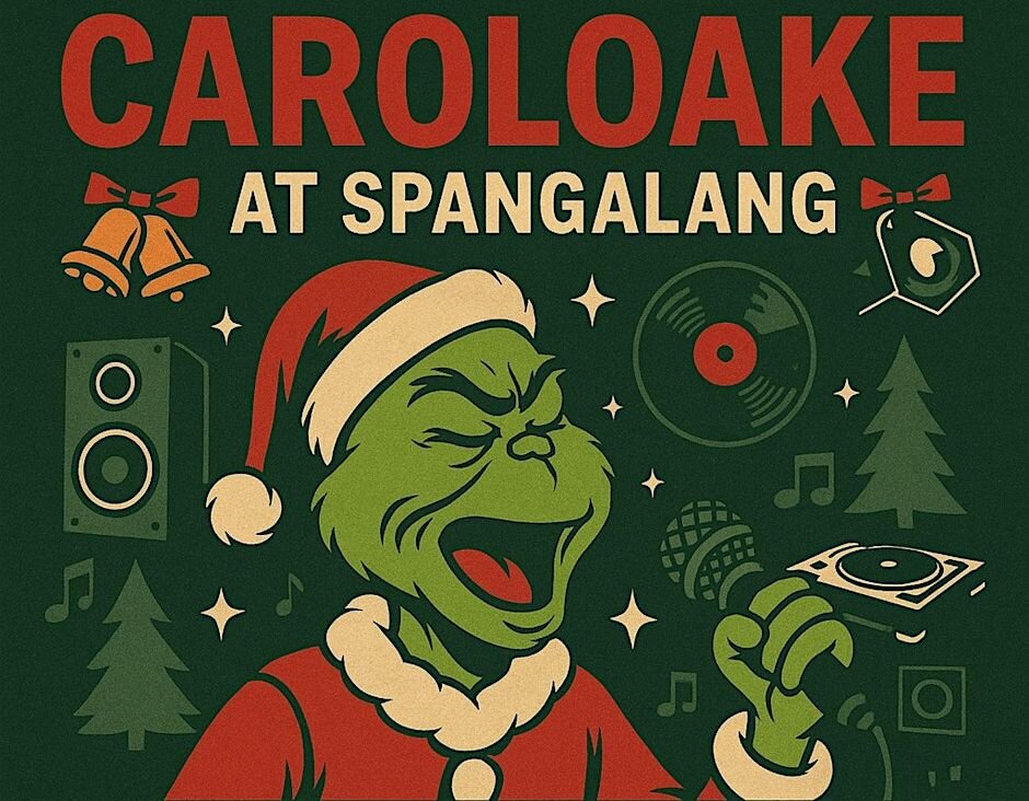A poster for CAROLOAKE AT SPANGALANG event