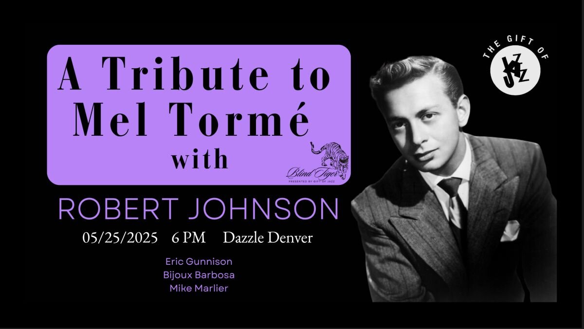 A poster for Gift of Jazz: A Tribute to Mel Tormé with Robert Johnson event