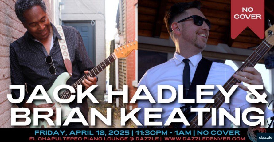 A poster for El Chapultepec Piano Lounge presents: Jack Hadley & Brian Keating  event