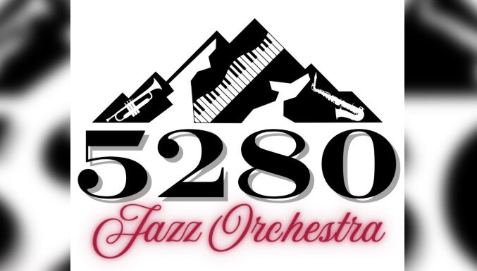 A poster for 5280 Jazz Orchestra  event
