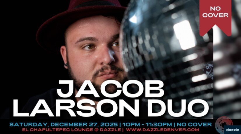 A poster for El Chapultepec Piano Lounge presents: Jacob Larson Duo  event