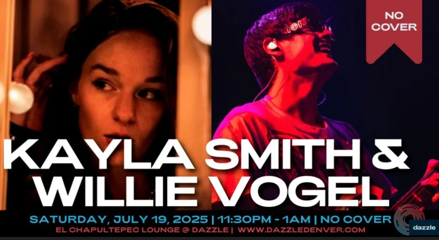 A poster for El Chapultepec Piano Lounge presents: Kayla Smith & Willie Vogel  event