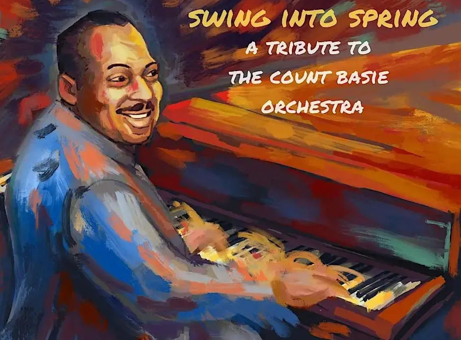 A poster for Denver Metro Jazz Big Band — Swing Into Spring: A Tribute to the Count Basie Orchestra event