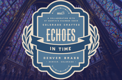 A poster for Denver Brass: Echoes In Time event