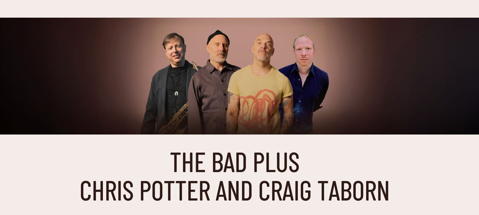 A poster for KUVO Presents: The Bad Plus Chris Potter and Craig Taborn event