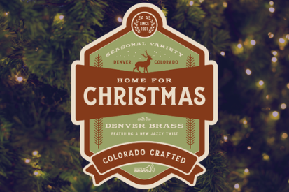 A poster for Denver Brass: Home For Christmas event