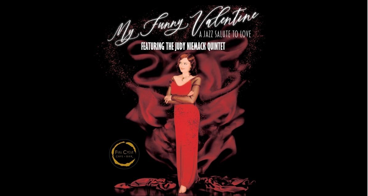 A poster for Jazz Supper Club Presents - Judy Niemack Quintet: My Funny Valentine A Jazz Salute to Love  event