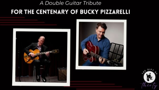 A poster for Gift of Jazz Centenary Series: Bucky Pizzarelli event
