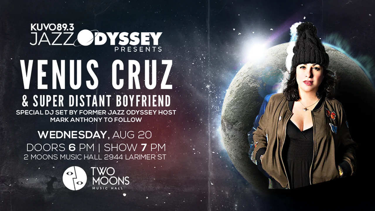 A poster for Jazz Odyssey Presents: Venus Cruz & Super Distant Boyfriend event